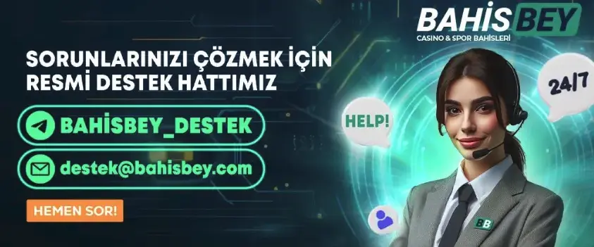 Bahisbey Destek Hizmetleri - Kesintisiz Yardım